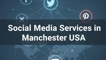 Social Media services in Menchaster (USA)